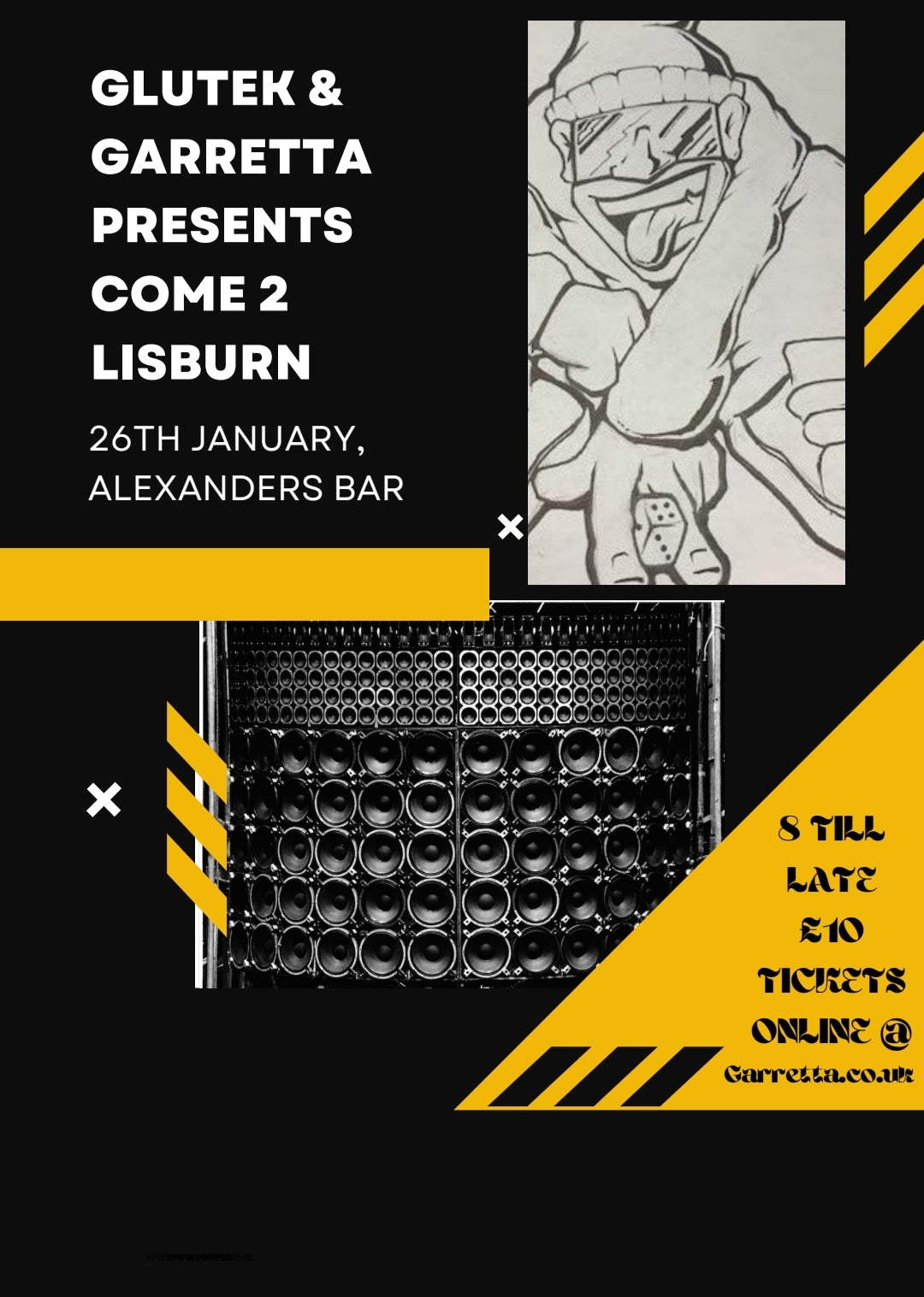 Glutek & Garretta Presents Come 2 Lisburn